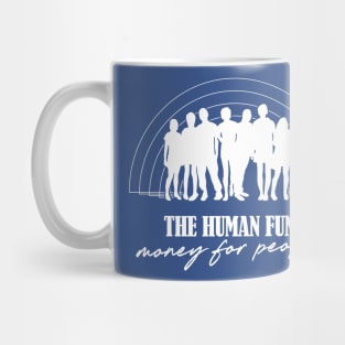 The Human Fund / Money For People Mug